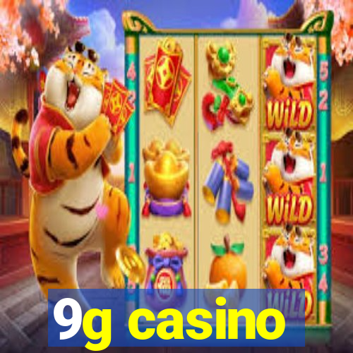 9g casino